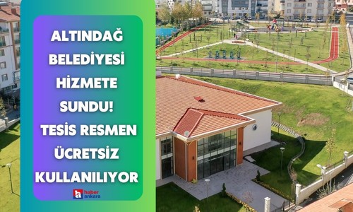 Altındağ Belediyesi hizmete sundu! Bu tesis resmen ücretsiz kullanılıyor