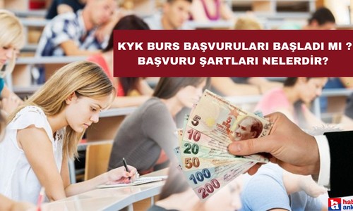 KYK burs başvuruları başladı mı ?  Kredi yada bursa kimler başvurabilir?