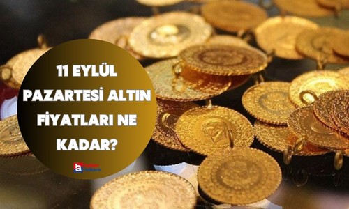 11 Eylül Pazartesi gram, çeyrek, cumhuriyet altın fiyatları ne kadar?