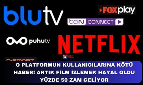 O platformun kullanıcılarına kötü haber! Artık film izlemek hayal oldu yüzde 50 zam geliyor