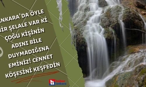 Ankara'da öyle bir şelale var ki çoğu kişinin adını bile duymadığına eminiz! İpek yolu üzerindeki cennet köşesini keşfedin
