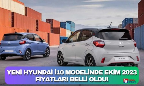 Yeni Hyundai i10 modelinde Ekim 2023 fiyatları belli oldu!