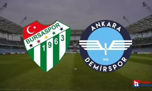 TFF 2. Lig Ankara Demirspor Bursaspor karşılaşması sona erdi! İşte puan durumu