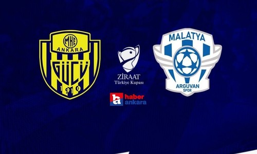 MKE Ankaragücü ile Malatya Arguvan Spor Kulübü maçı bugün oynanacak!