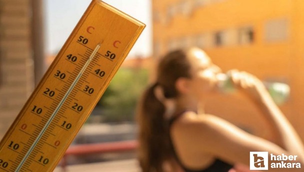 Meteoroloji'den yüksek sıcaklık alarmı: Sıcaklıklar 8 derece birden yükselecek