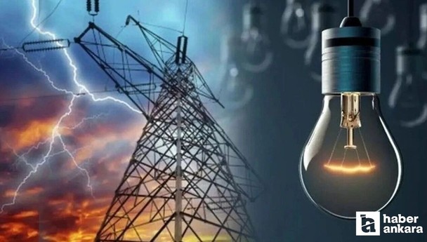 Ankara'da 9 saatlik elektrik kesintisi! Sincan Mamak Keçiören Çankaya Yenimahalle