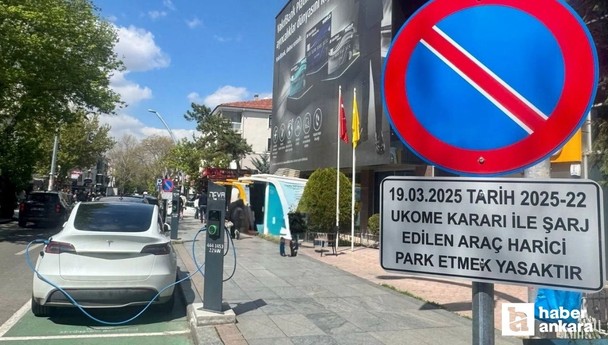Ankara'daki şarj istasyonlarına park yasağı: Uymayana ceza kesilecek!