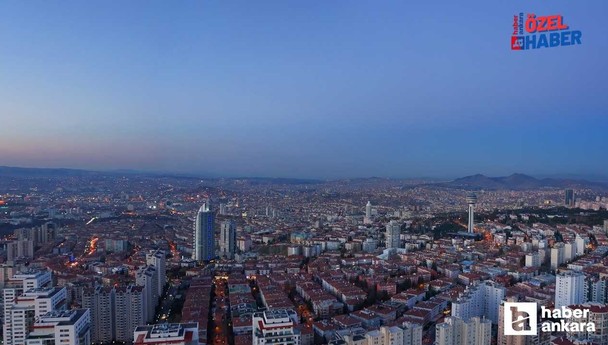 Ankara'nın en yaşanabilir semtleri sıralandı! Kaymak tabaka buralarda yaşıyor