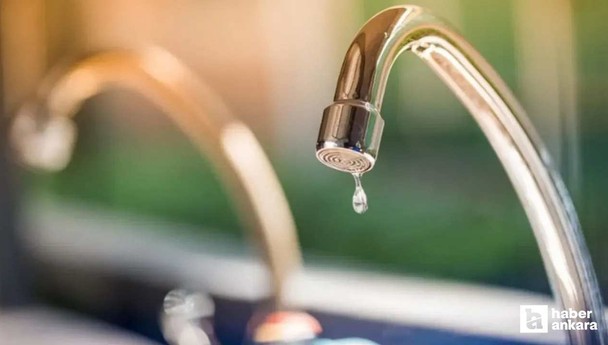 ASKİ'den Mamak ve Çankaya için plansız su kesintisi duyurusu