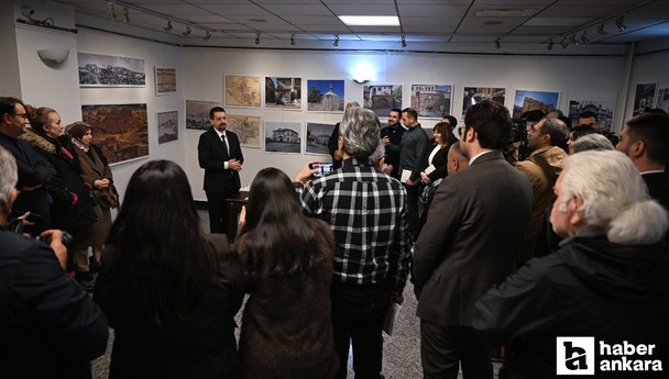 Ankara'da 'Ankara'nın Kaybolan Kültürel Mirası' sergisi kapılarını ziyaretçilerine açtı!