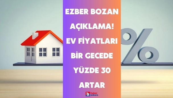 Uzmanlar çok net uyardı! Konut kredisi çıkarsa ev fiyatları bir gecede yüzde 30 artar