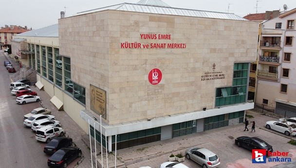 Keçiören Belediyesi  Yunus Emre Kültür ve Sanat Merkezi Hizmet vermeye devam ediyor