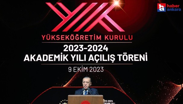 Cumhurbaşkanı Erdoğan'dan Yükseköğretim Akademik Yılı Açılış Töreni'nde önemli açıklamalar