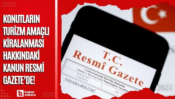 Konutların turizm amaçlı kiralanması hakkındaki kanun Resmi Gazete’de yayımlandı!