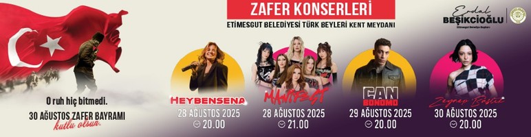 Etimesgut Belediyesi'nin 30 Ağustos Zafer Bayramı kutlamaları 4 gün sürecek!