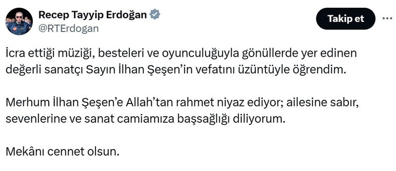 Hayatını kaybeden İlhan Şeşen için Cumhurbaşkanı Erdoğan'dan taziye mesajı