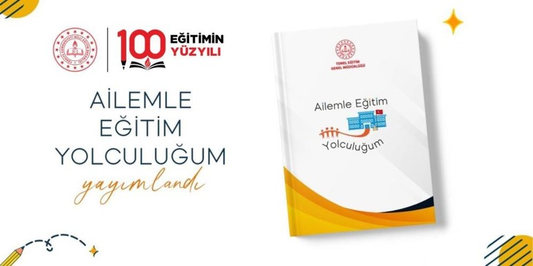 Milli Eğitim Bakanlığı'ndan Ailemle Eğitim Yolculuğum projesi