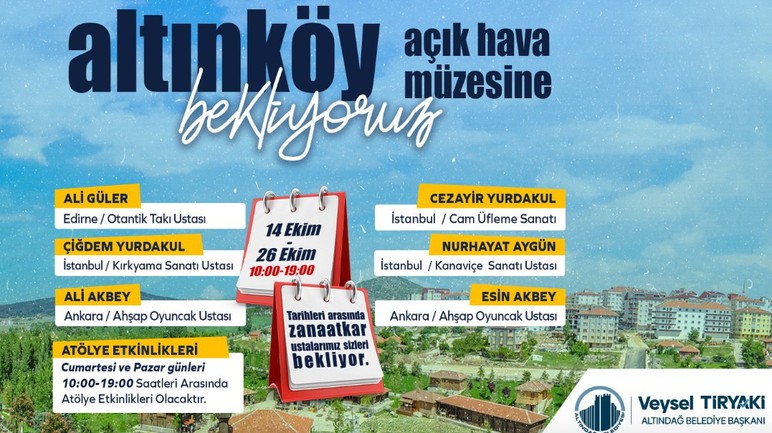 Altındağ Belediyesi, Altınköy Açık Hava Müzesi'nin 14-26 Ekim tarihli programını duyurdu