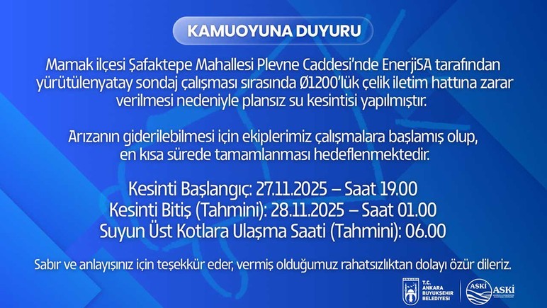 ASKİ'den Mamak ve Çankaya için plansız su kesintisi duyurusu