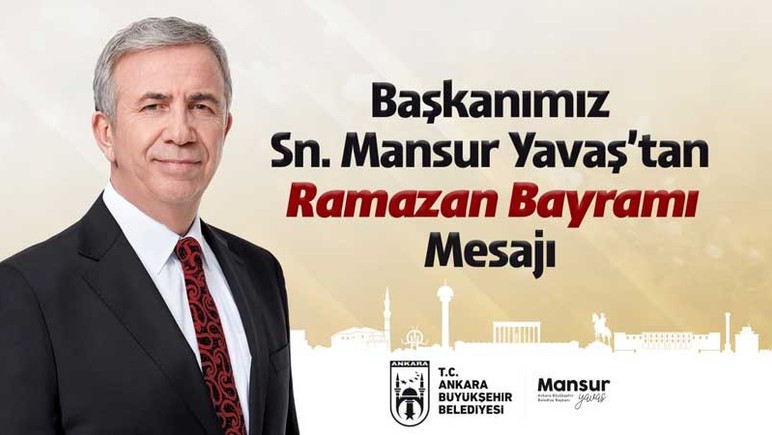 ABB Başkanı Mansur Yavaş'tan Ramazan Bayramı mesajı