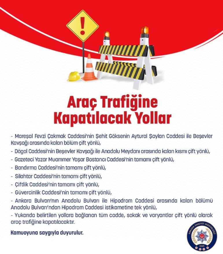 Başkentte 5 Ekim Pazar günü araç trafiğine kapatılacak yollar açıklandı