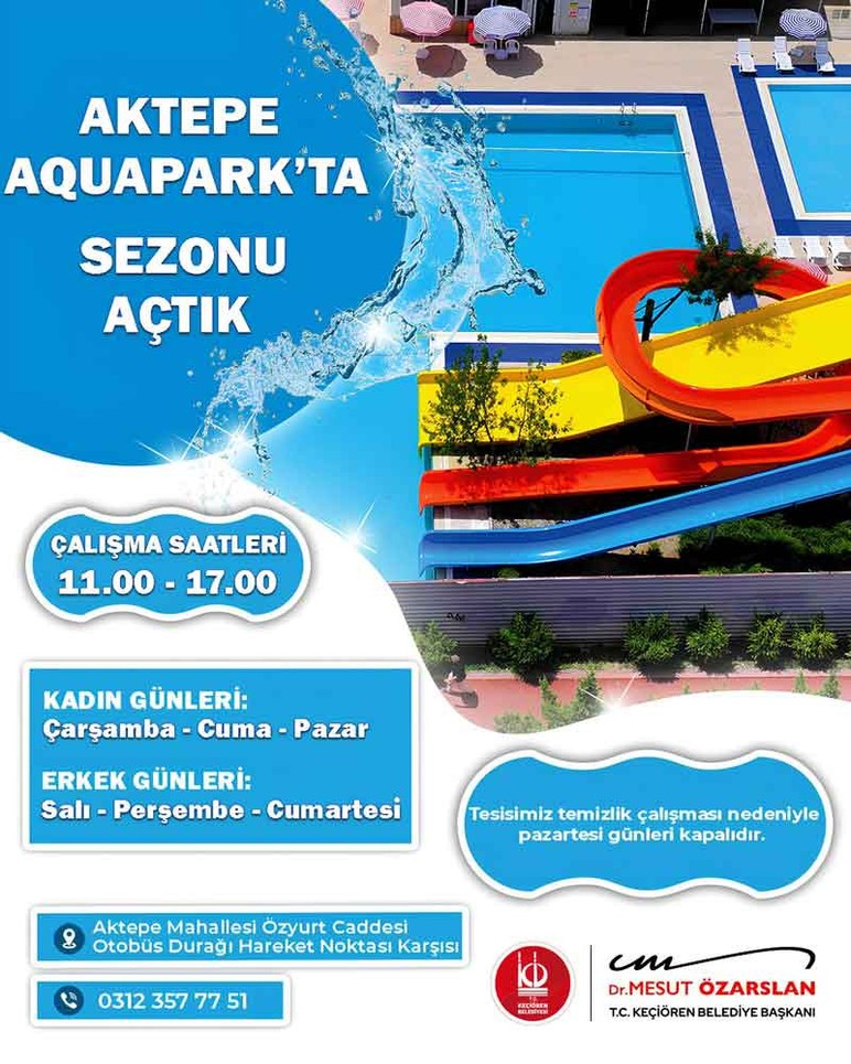 Keçiören Belediyesi duyurdu: Aktepe Aquapark sezonu açtı!