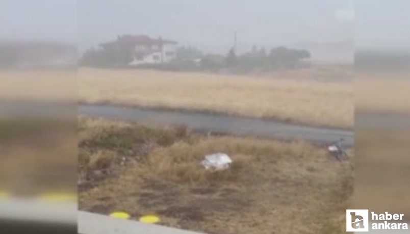 Ankara Çamlıdere'de şiddetli fırtına korku dolu anlar yaşattı