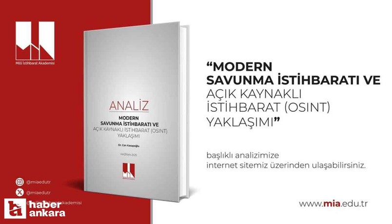 Milli İstihbarat Akademisi yeni raporunu yayımladı