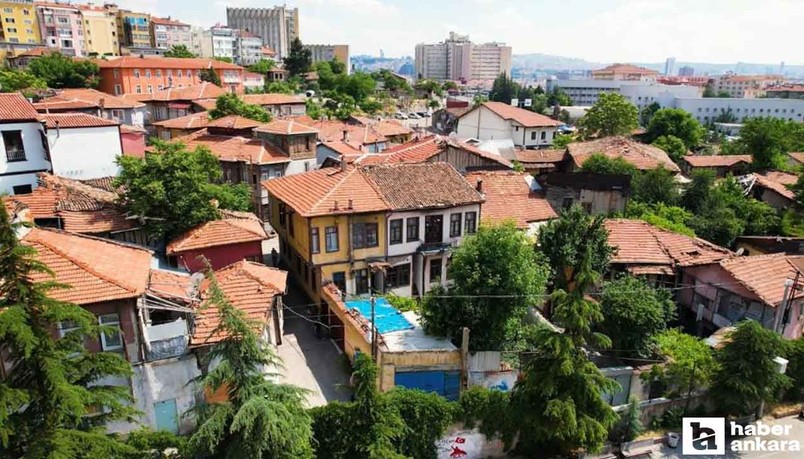 Ankara'nın en kozmopolit mahallesi: Osmanlı'dan bu yana ayakta, adeta yaşayan tarih!