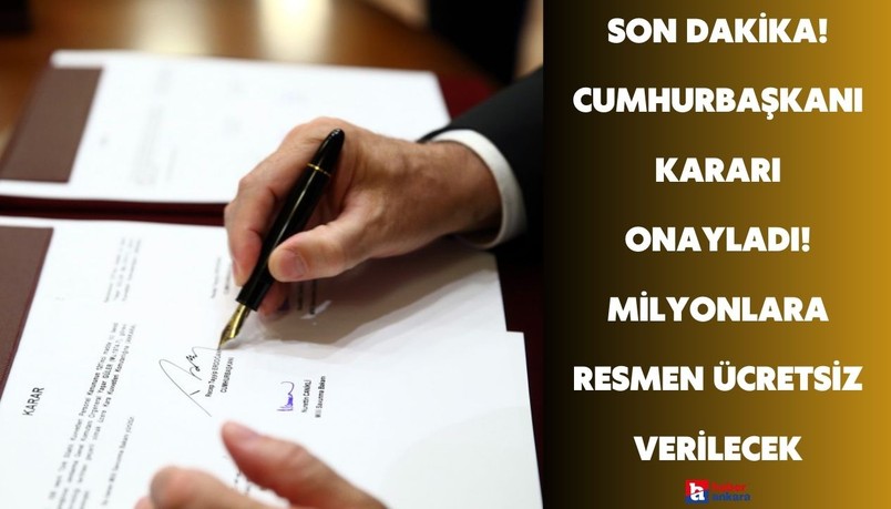 Son dakika Cumhurbaşkanı Kararı ile yayımlandı! Milyonlara destek çıkılacak resmen ücretsiz gelecek