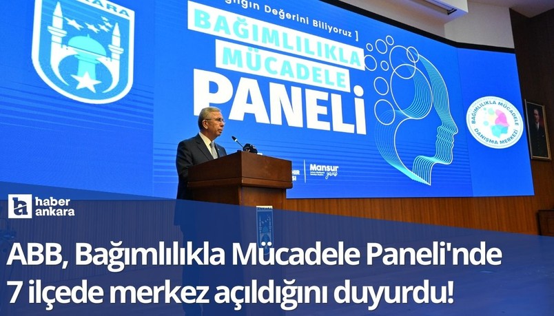 ABB Bağımlılıkla Mücadele Paneli'nde 7 ilçede merkez açıldığını duyurdu!